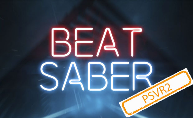 Beat Saber (PSVR2)