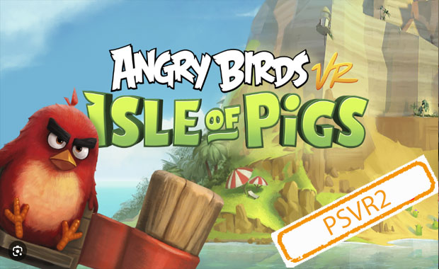 Angry Birds VR: Isle of Pigs (PSVR2)