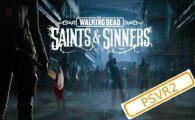 Аренда The Walking Dead: Saints & Sinners (PSVR2) для PS4