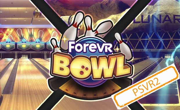 ForeVR Bowl (PSVR2) Аренда для PS4