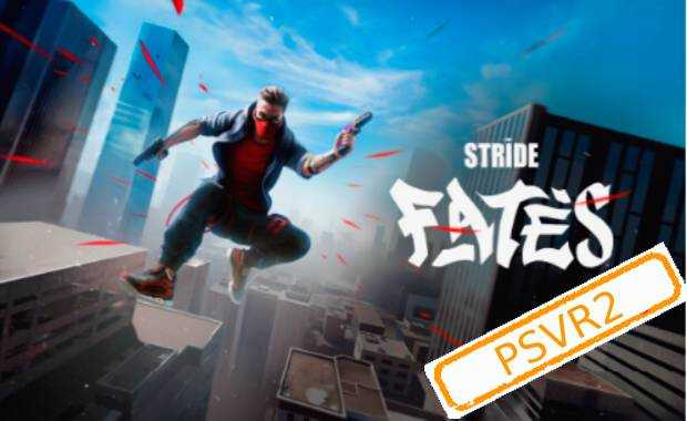 STRIDE: Fates (PSVR2) Аренда для PS4