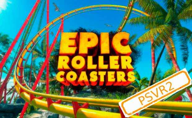 Epic Roller Coasters (PSVR2) Аренда для PS4